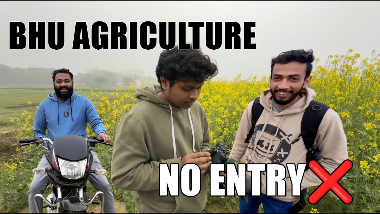 BHU agriculture NO ENTRY | #Day93 | #vlog93 | #varanasi | with.priyanshu