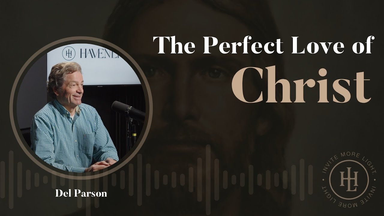 The Perfect Love of Christ - Artist Del Parson