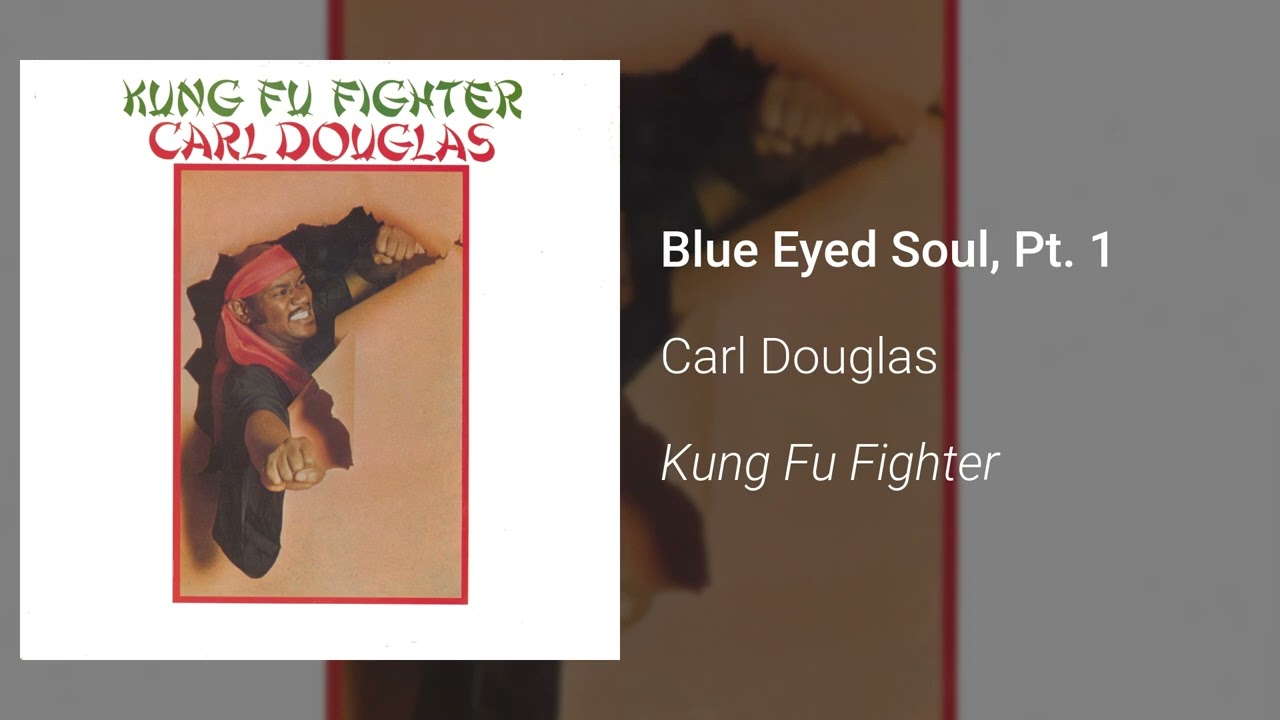 Carl Douglas - Blue Eyed Soul Pt.1 (Official Audio)