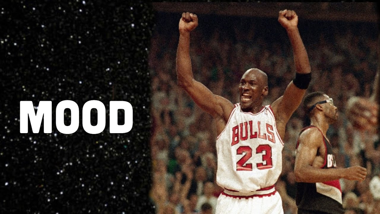 Michael Jordan Mix: “Mood”