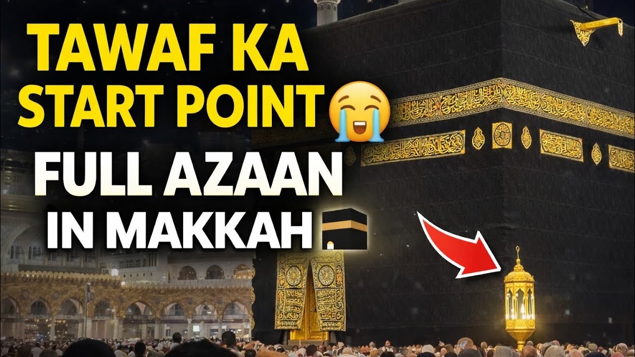 Makkah Vlog 🕋 | Tawaf Ka Pura Tarika, Start Point, Safa Marwa & Full Azaan at Kaaba 🕋