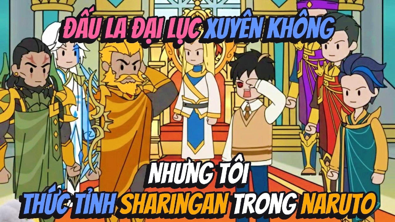 Đấu La Đại Lục Xuyên Không Nhưng Tôi Thức Tỉnh Sharingan Trong Naruto | AVGsub