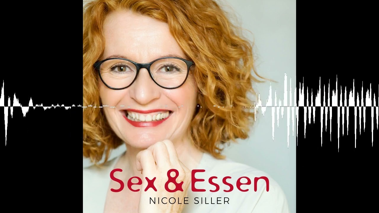 #119 - Die Lust der Frau, was Frauen wirklich wollen - Sex & Essen
