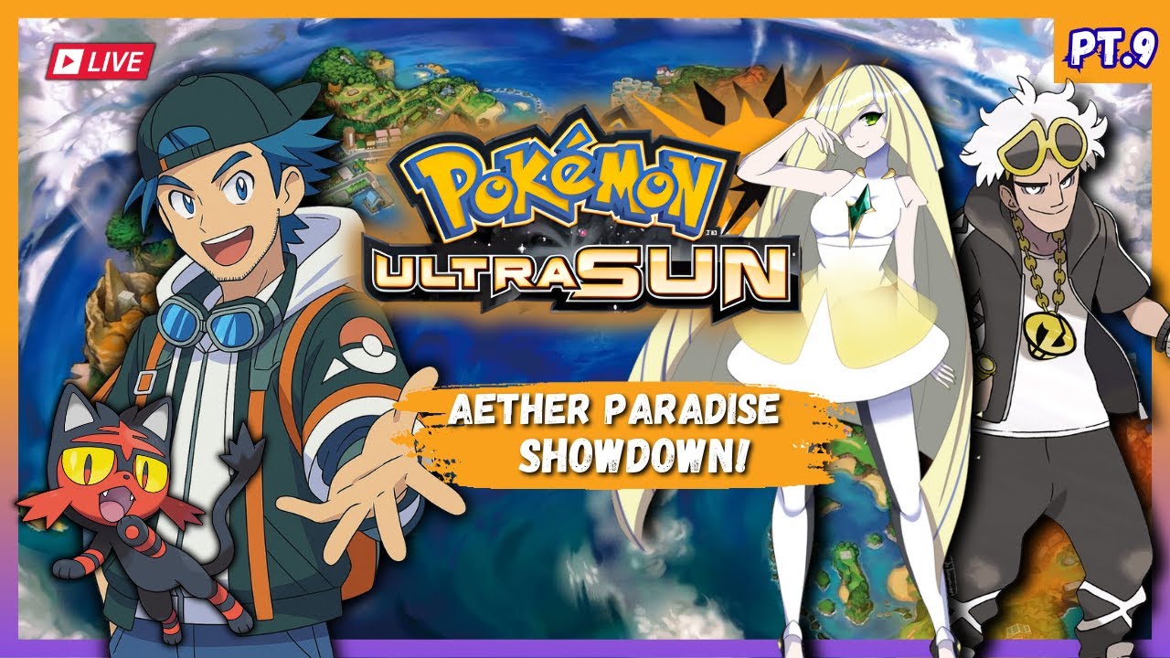 Aether Paradise Showdown! ⚠️ Guzma & Lusamine | Pokémon Ultra Sun LIVE – Episode 9