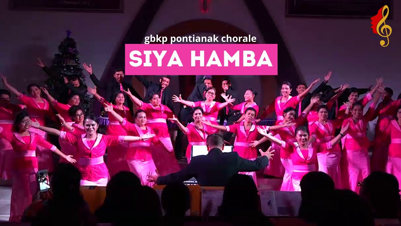 SIYA HAMBA - GBKP PONTIANAK CHORALE
