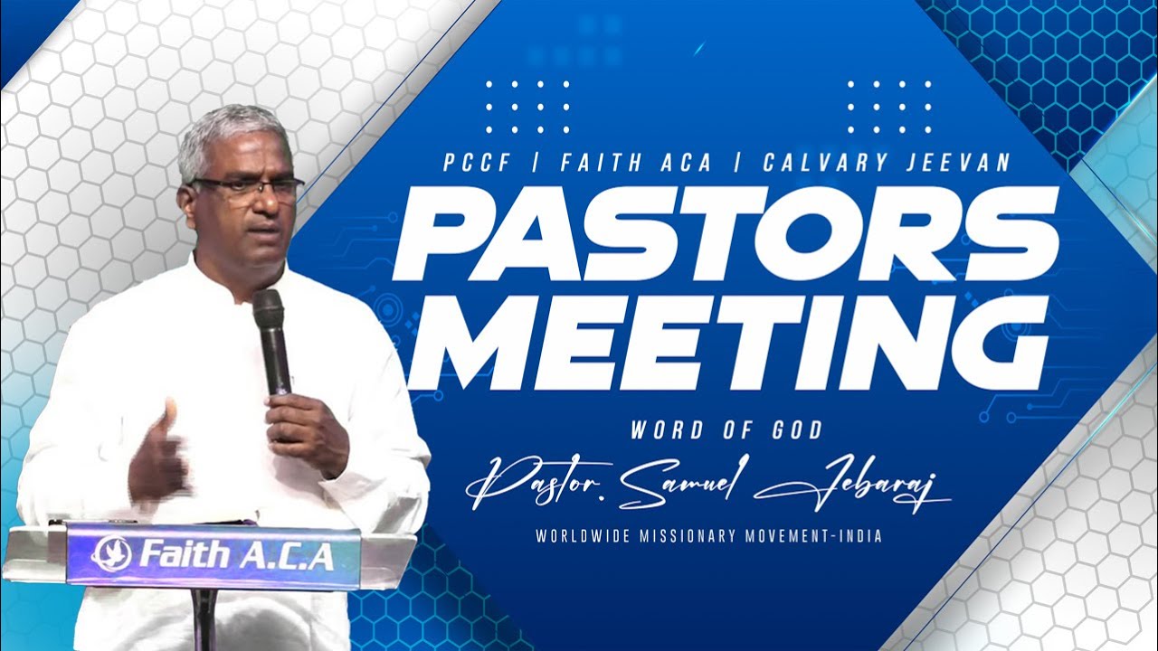 Pastors Meeting | PCCF | Faith ACA | Calvary Jeevan | Pastor. Samuel Jebaraj | January 2023