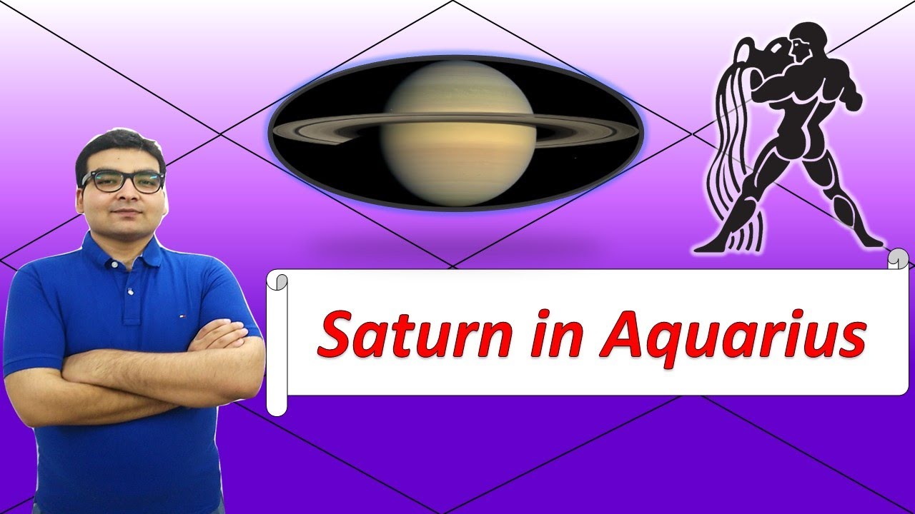 Saturn in Aquarius (Traits and Characteristics) | Vedic Astrology