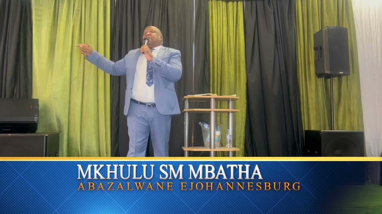 Mkhulu SM Mbatha | Sasingafanelwe Sermon
