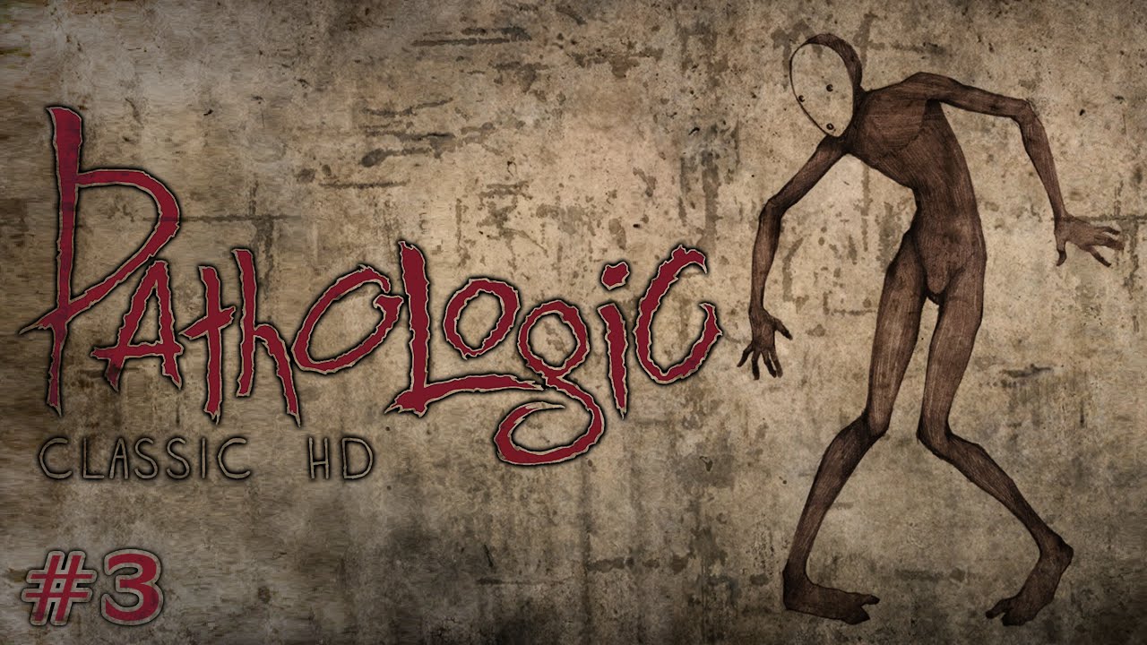 Pathologic Classic HD (Ep. 3 - Isidor's Trail)