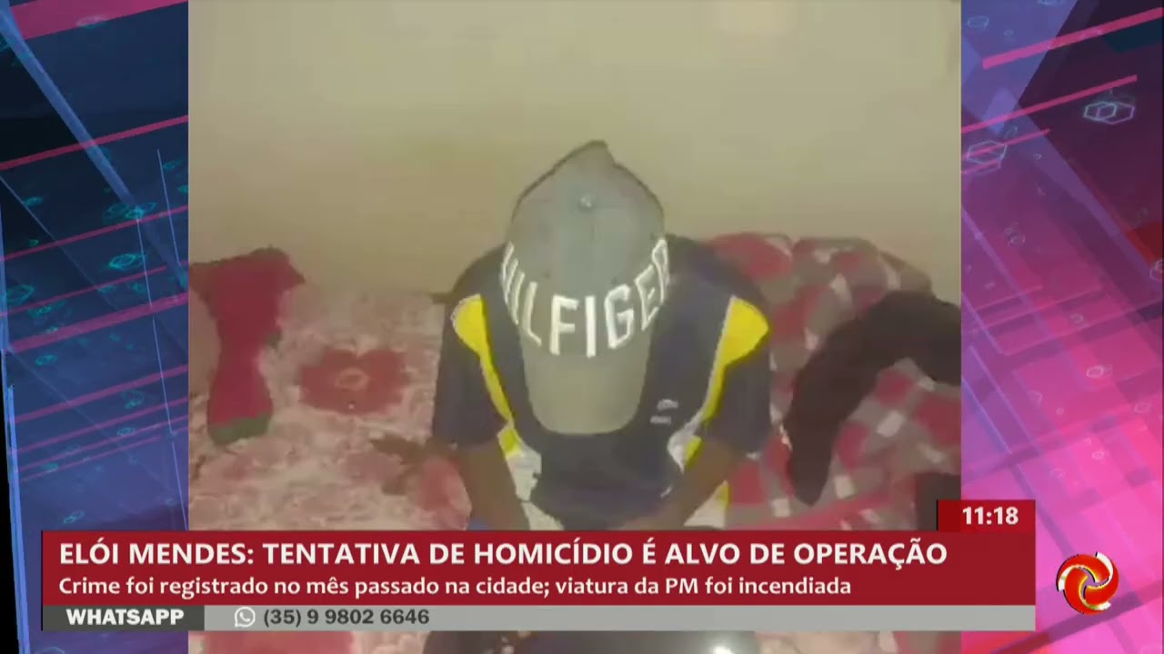Tentativa de homicídio é alvo de operação Elói Mendes