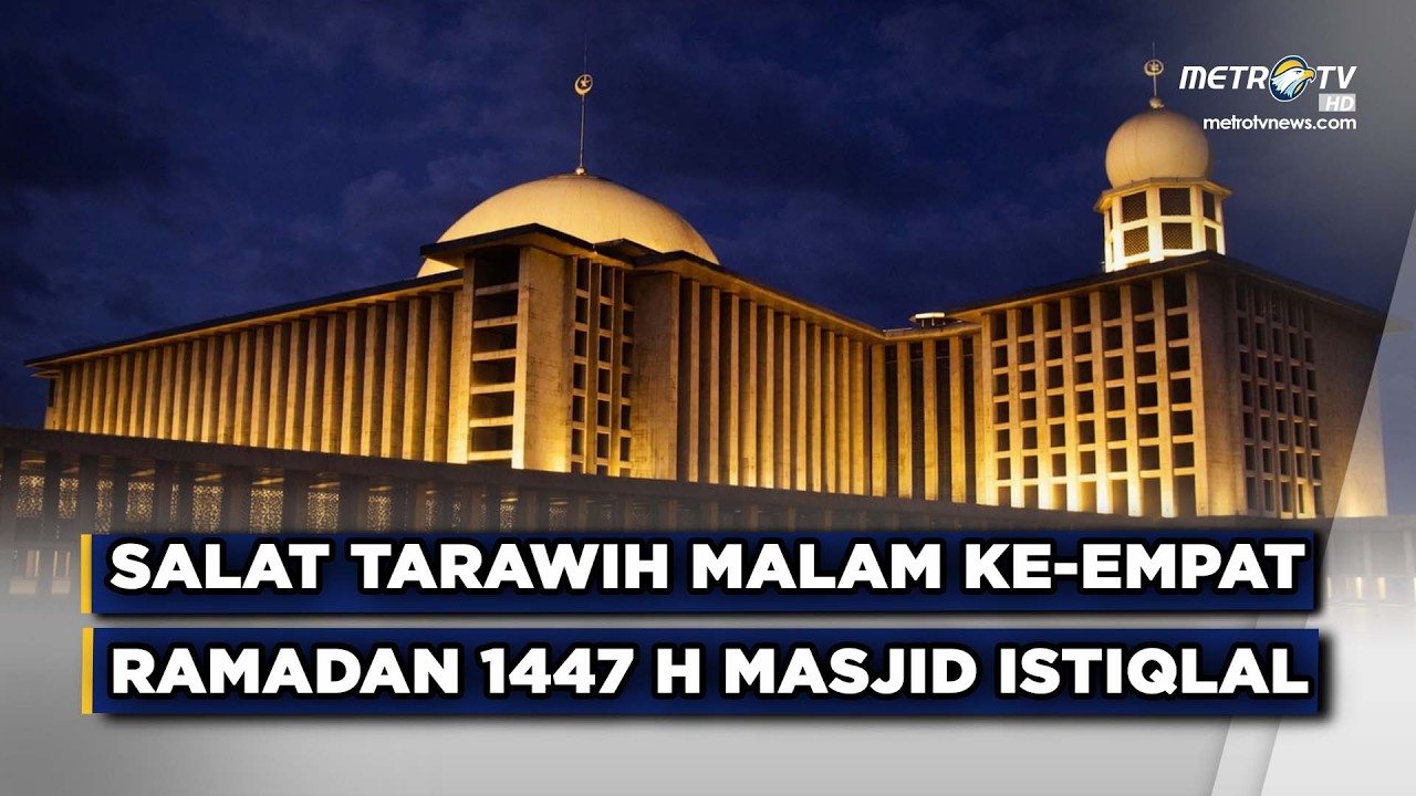 LIVE - SALAT TARAWIH MALAM KE-6 RAMADAN 1447 H DI MASJID ISTIQLAL (23/2)