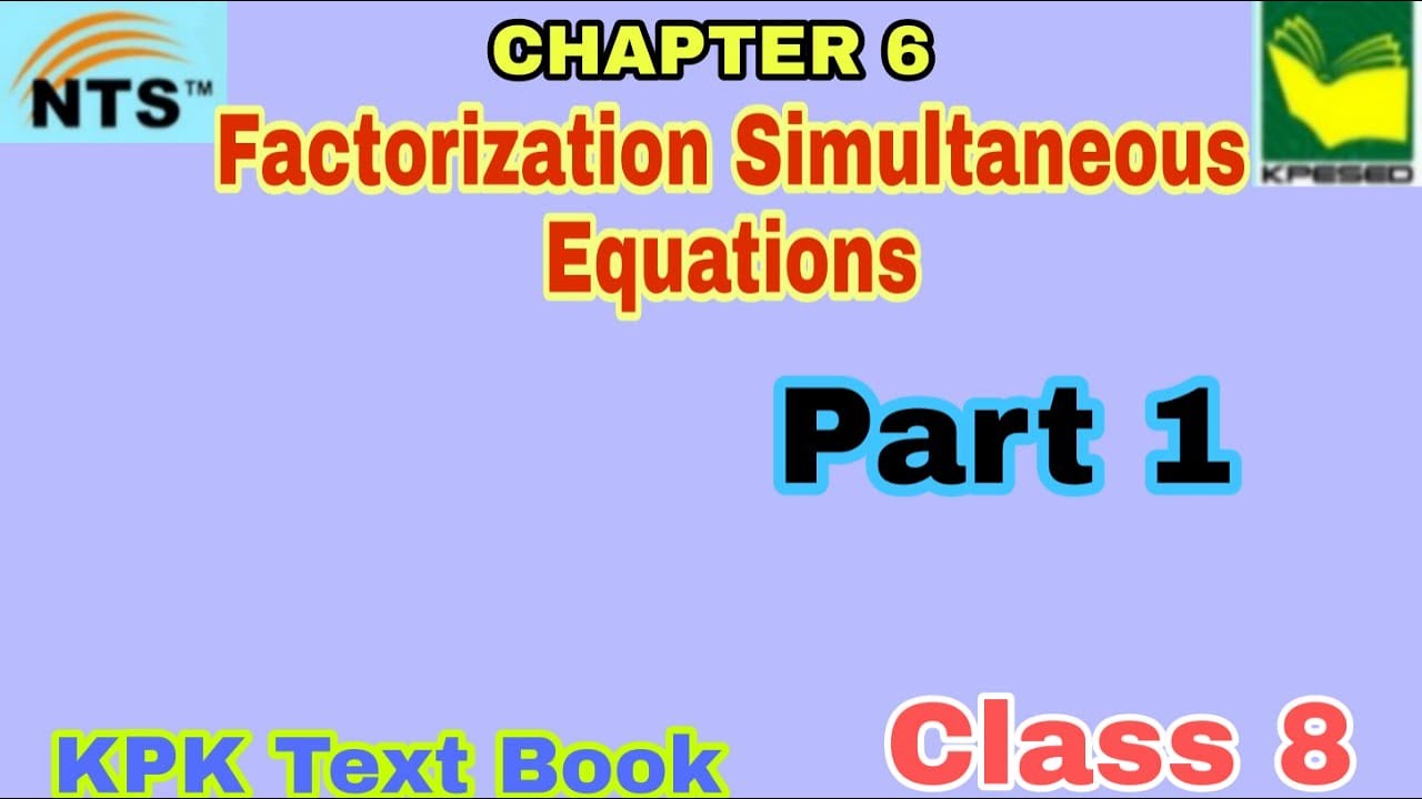 Factorization Simultaneous equations class 8 |kpk math| part 1