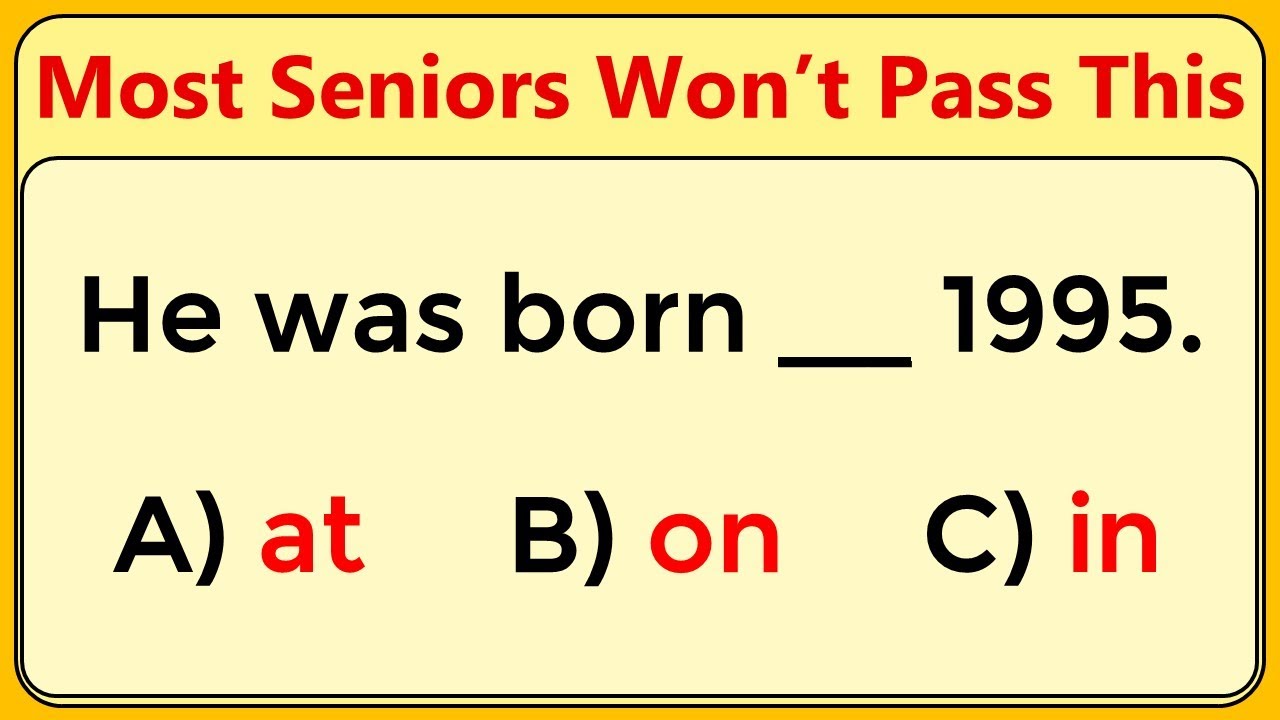 Mixed Grammar Test: Most Seniors Won’t Pass This Test