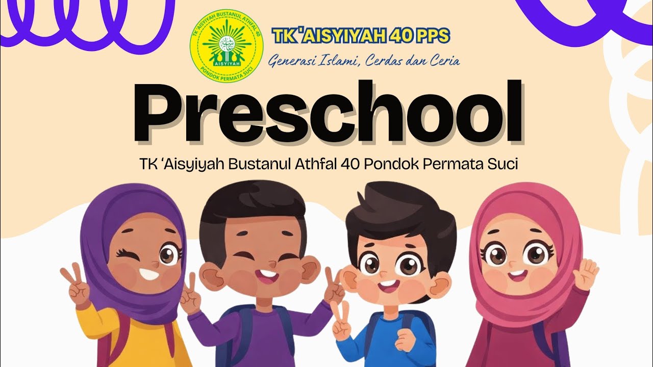 PRESCHOOL TK 'AISYIYAH BUSTANUL ATHFAL 40 PPS 2025