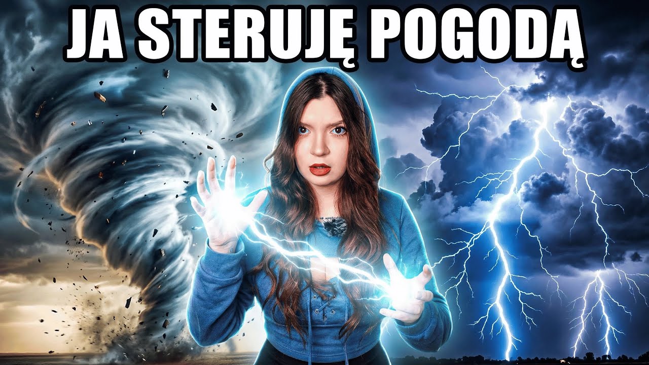 JA STERUJĘ POGODĄ ⛈️