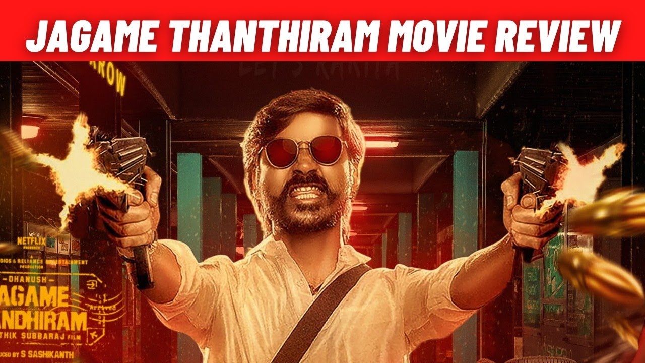 Jagamae Thanthiram Movie review | 2 minutes spoiler free |