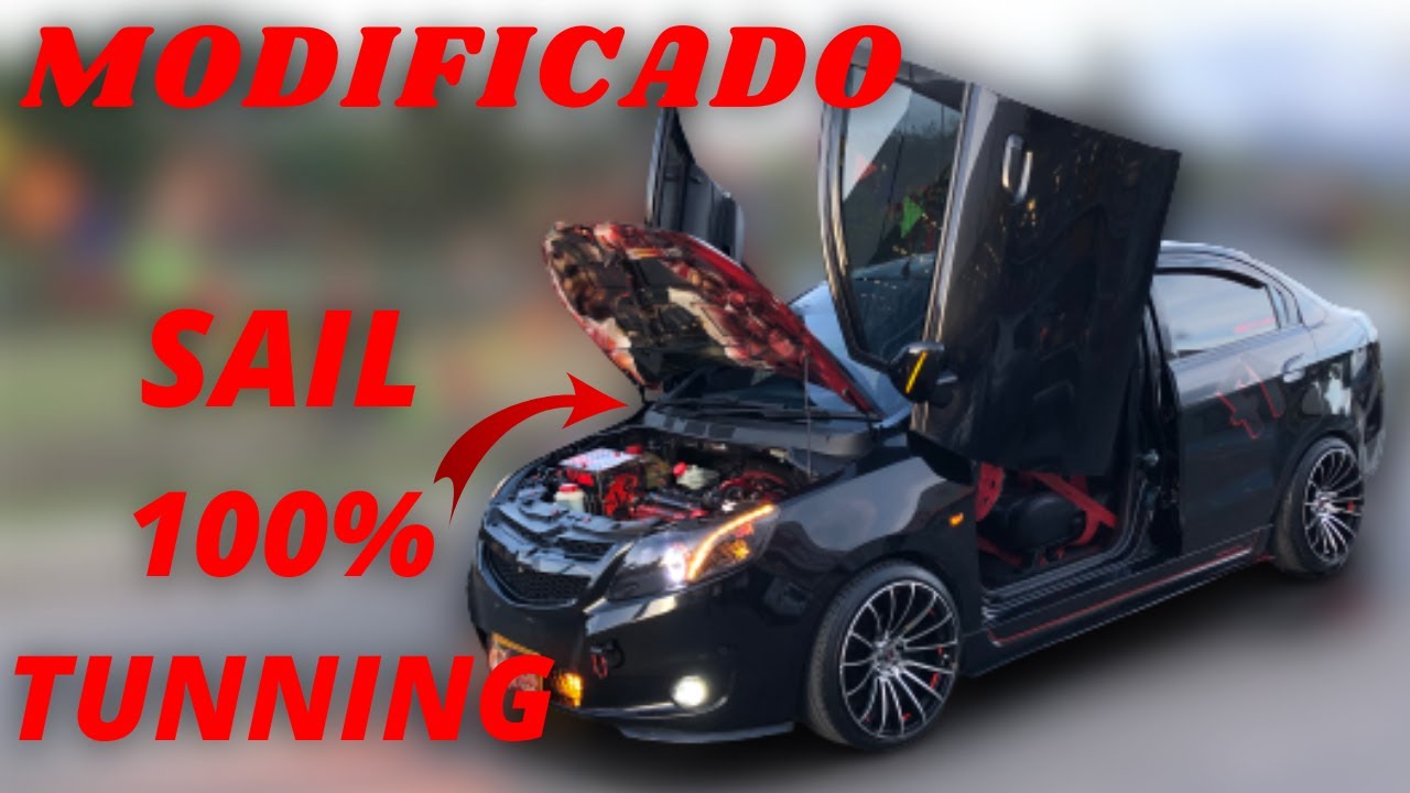 🔥CÓMO MODIFICAR UN CHEVROLET SAIL - 100% MODIFICADO - TUNNING🔥
