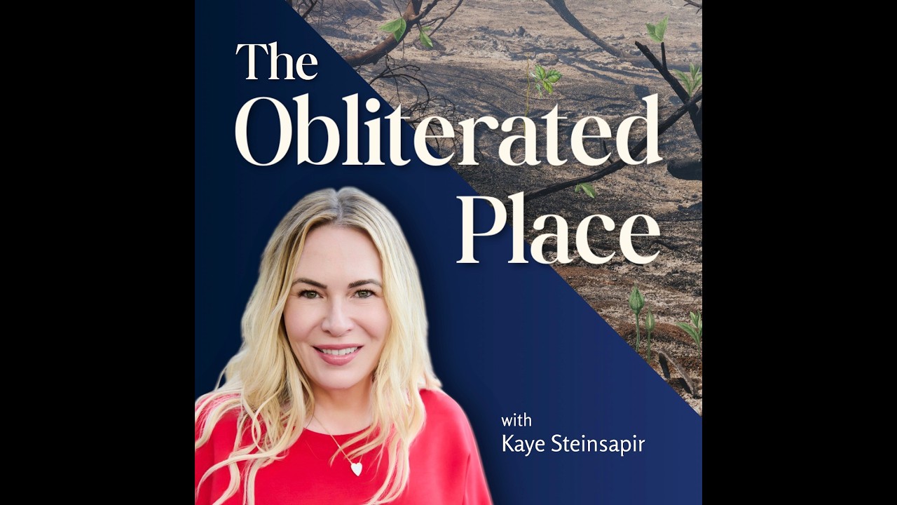 Welcome to The Obliterated Place with Kaye Steinsapir