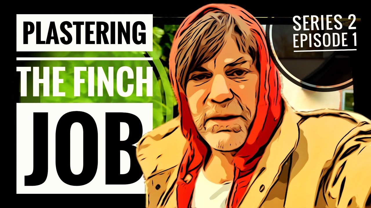 PLASTERING THE FINCH JOB Series 2 Episode 1 diy home improvements