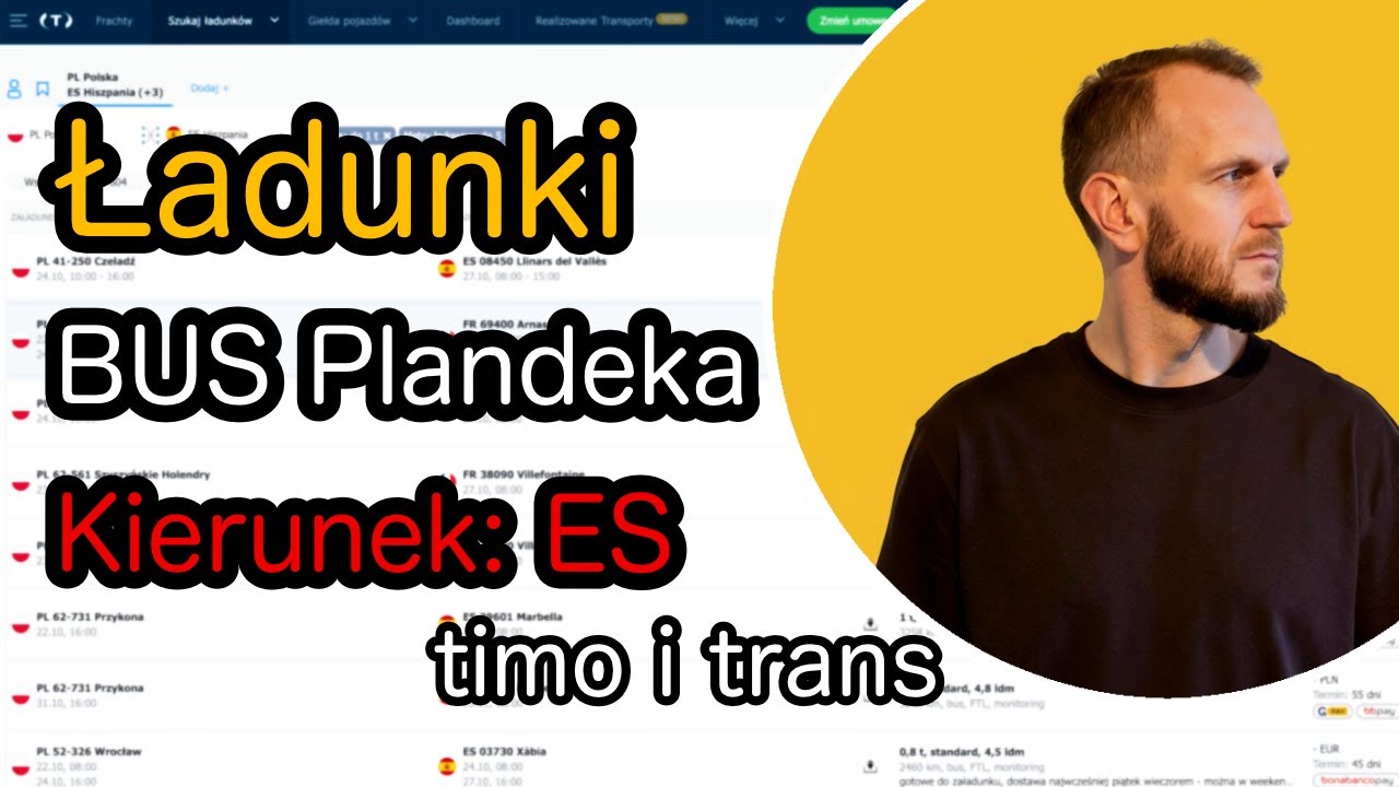 Spedytor Ładuje - szukamy eksportu na busa plandekę, używamy: giełda trans.eu i timocom.