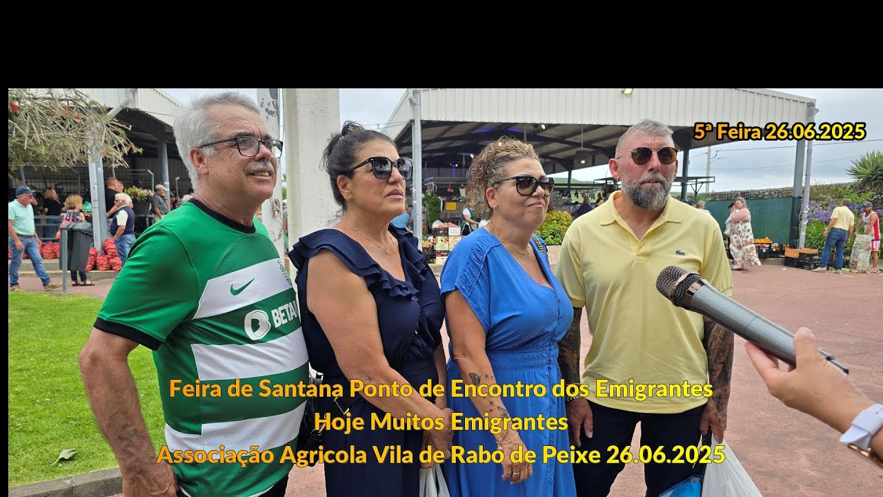 Feira de Santana: Encontro dos Emigrantes na Associação Agrícola de Rabo de Peixe (26/06/2025)
