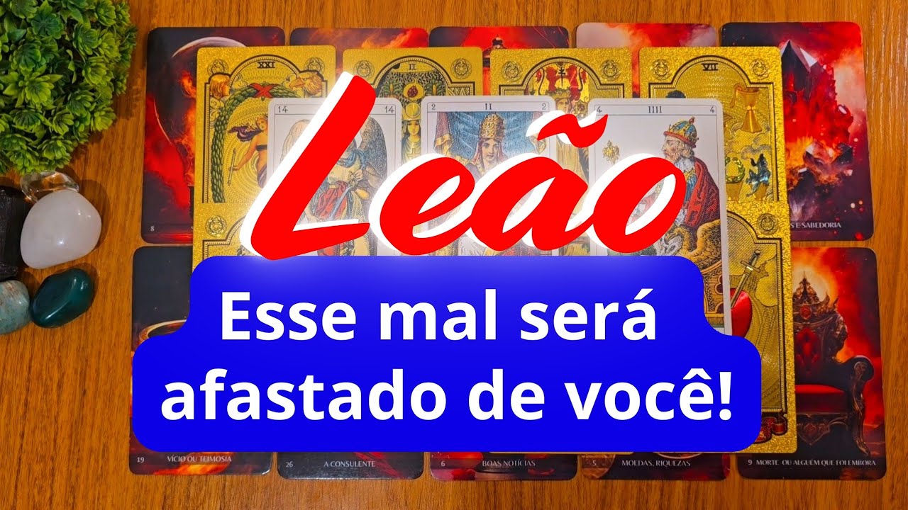 LEÃO 💜💛 SEU PEDIDO FOI ATENDIDO! BOAS NOTÍCIAS EM BREVE! FECHANDO UM CICLO!