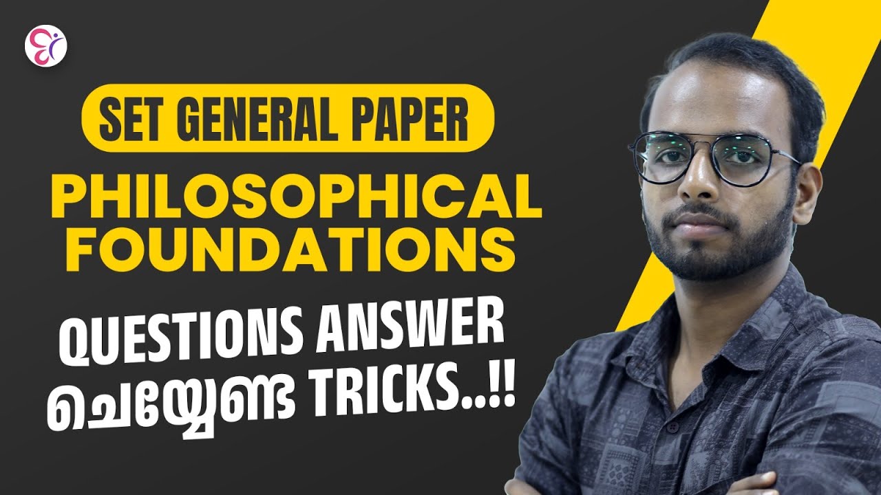 PHILOSOPHICAL FOUNDATIONS | SET PAPER - 1 | TIPS & TRICKS | KERALA SET EXAM 2025