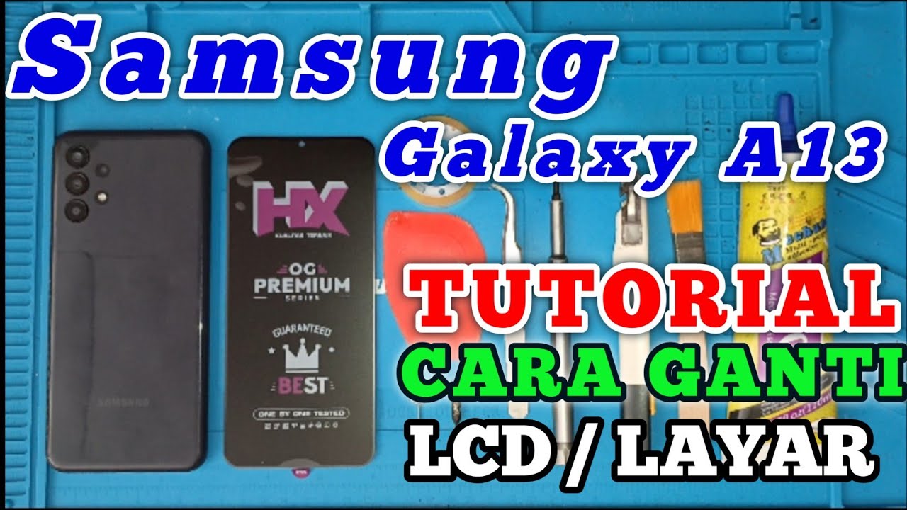 ✅ Samsung Galaxy A13 Cara Ganti Lcd | Cara Ganti Lcd Samsung A13 | Display Replacement | SM-A135F