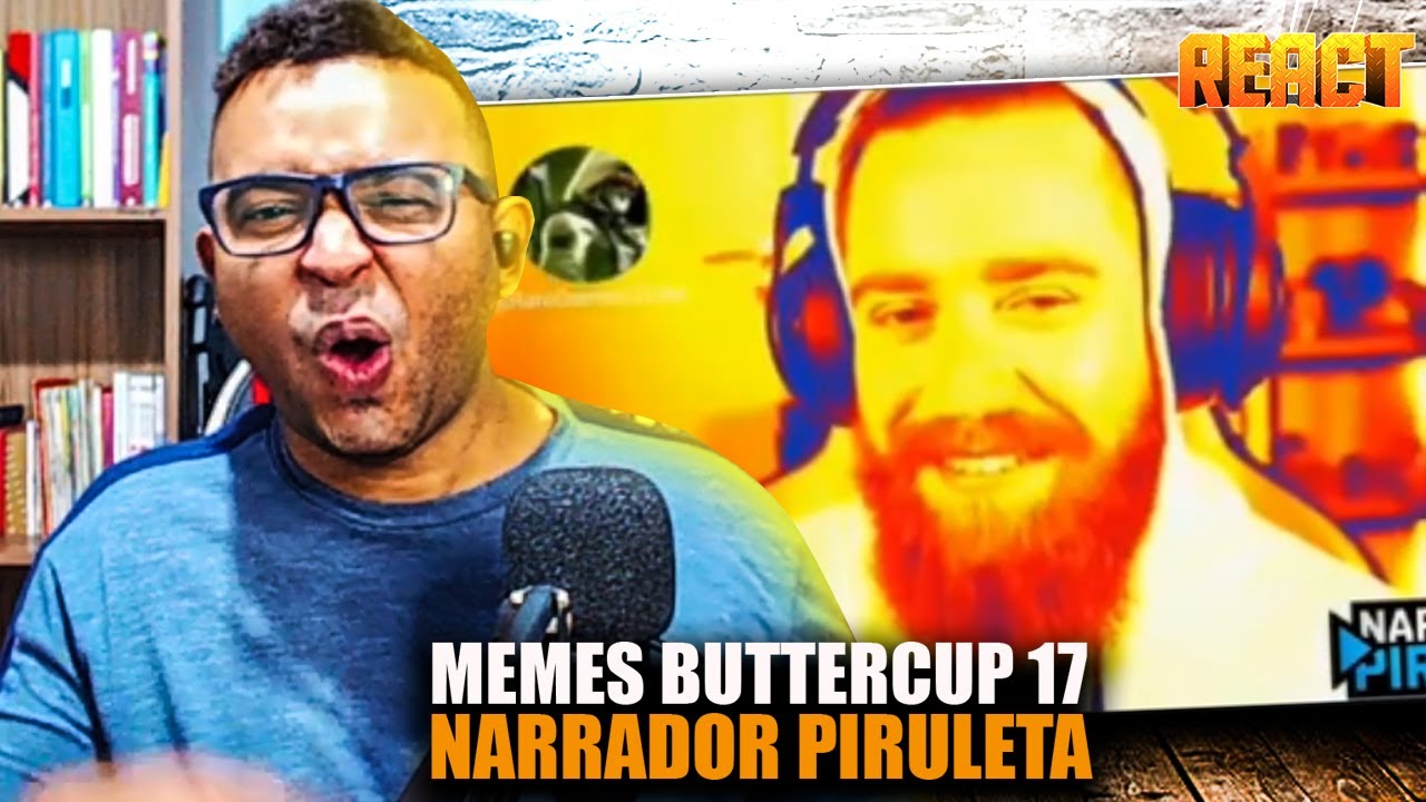 MELHORES MEMES TU É GAY MANO - MEMES BUTTERCUP PARTE 17 #React