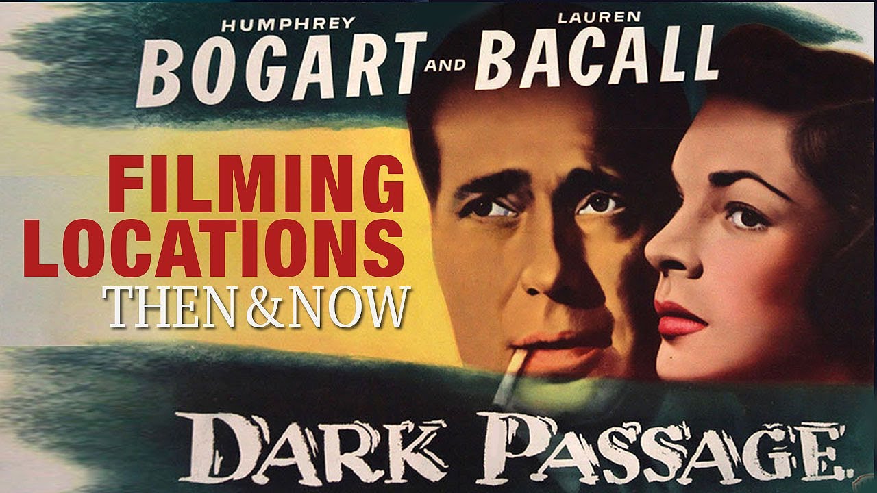 Dark Passage (1947) Filming Locations | Then & Now