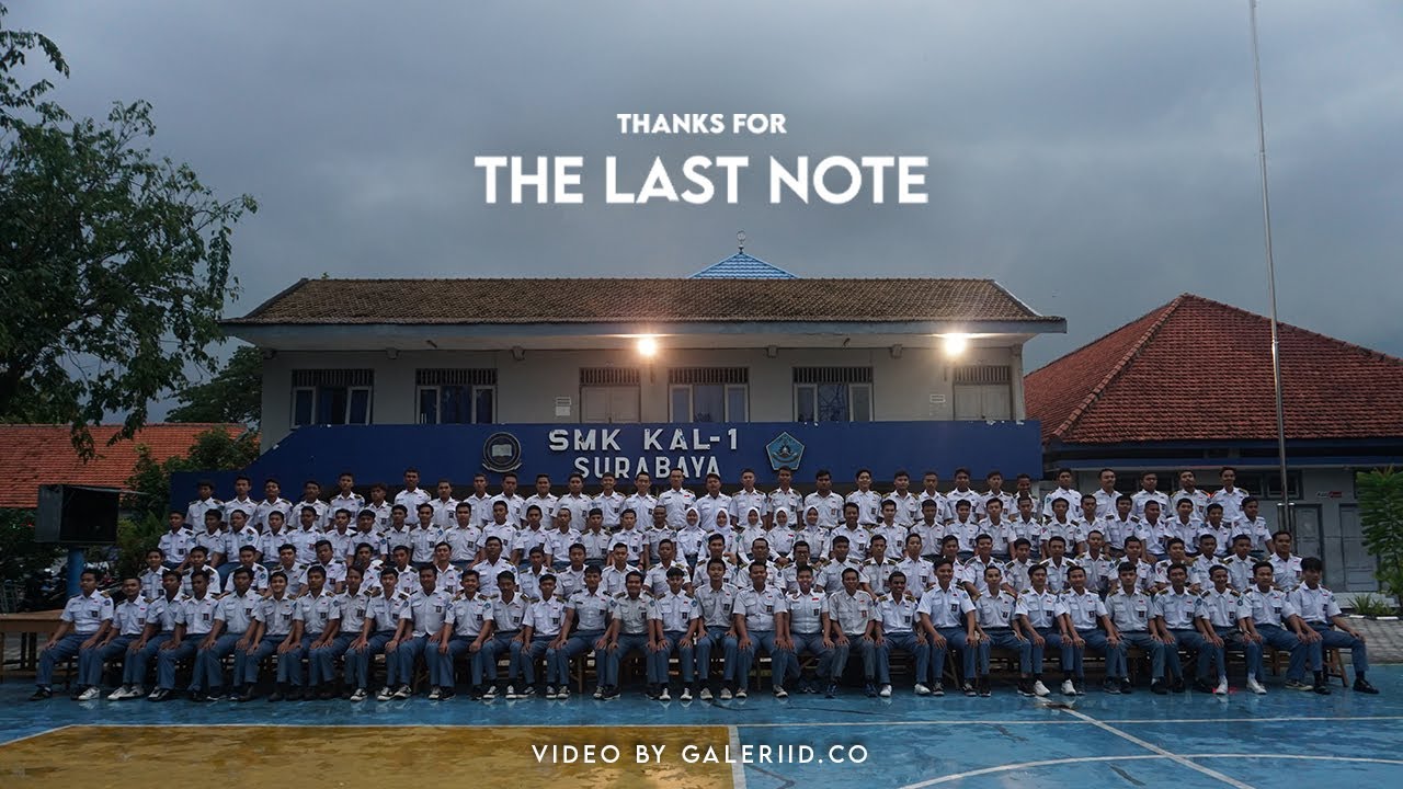 SHORT MOVIE - THE LAST NOTE (PERPISAHAN SEKOLAH SMK KAL-1 SURABAYA)