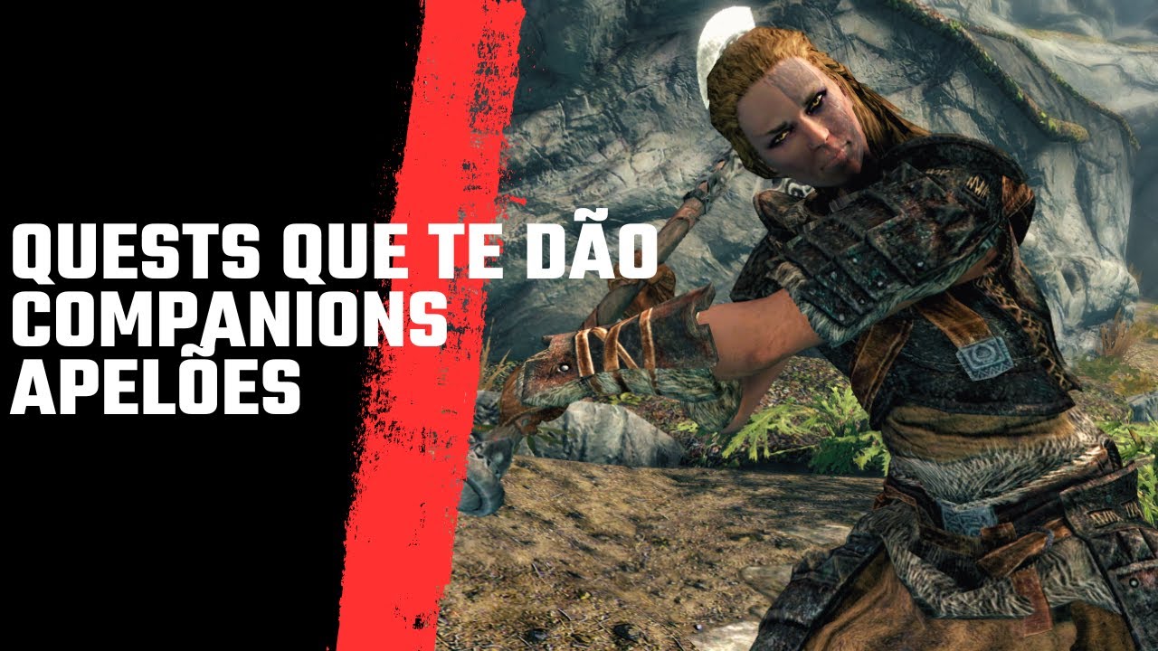 Companions de SKYRIM: companions FORTES com quests memoráveis