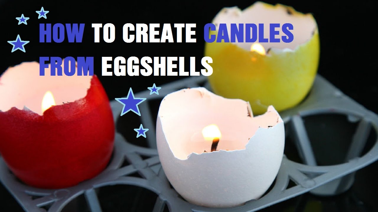 How to Create Candles from Eggshells