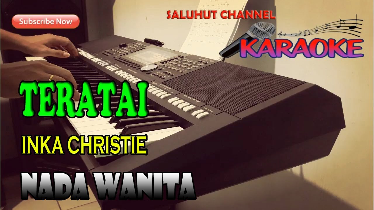 TERATAI [INKA CHRISTIE] KARAOKE NADA WANITA F=DO