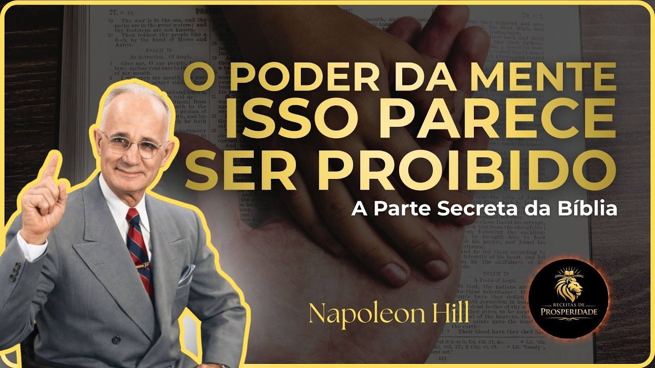 A PARTE SECRETA DA BÍBLIA que Ativa o Poder da Mente | Napoleon Hill e a Sabedoria Divina