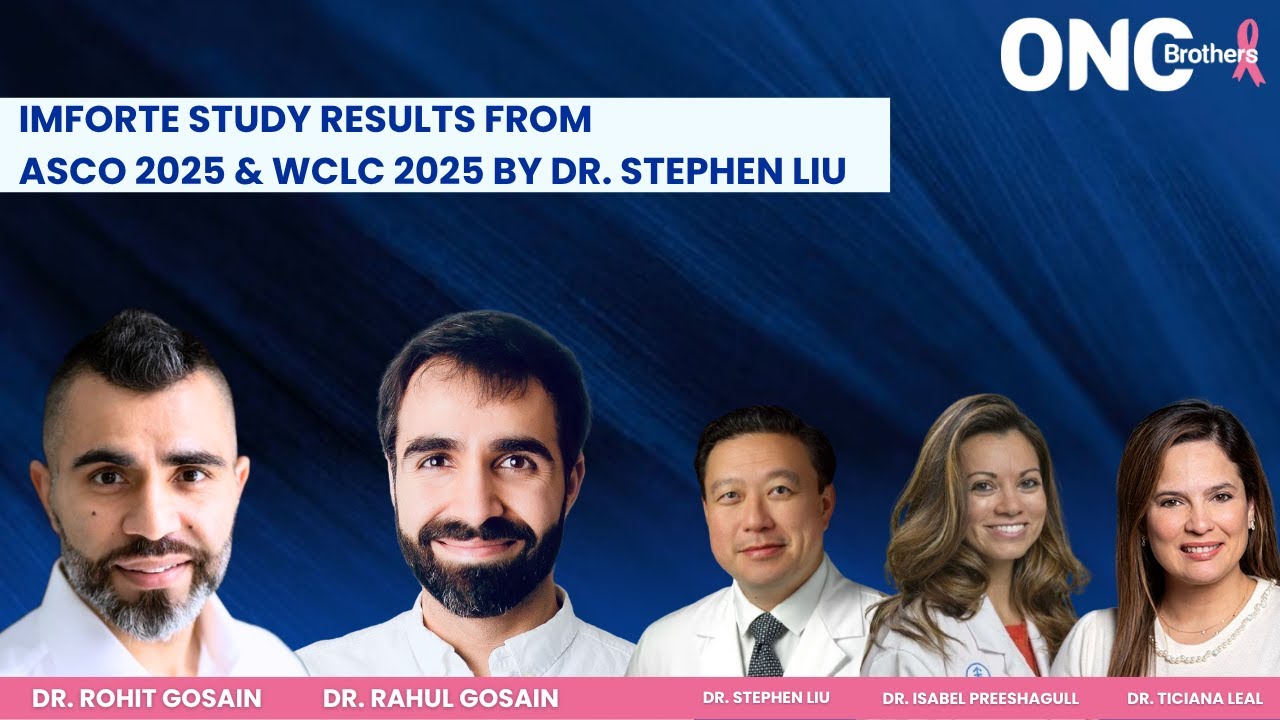 IMforte Study Results from ASCO 2025 & WCLC 2025 by Dr. Stephen Liu