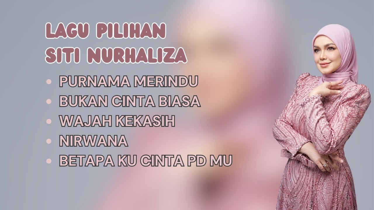 Lagu Pilihan - Lagu Populer - SITI NURHALIZA FULL ALBUM