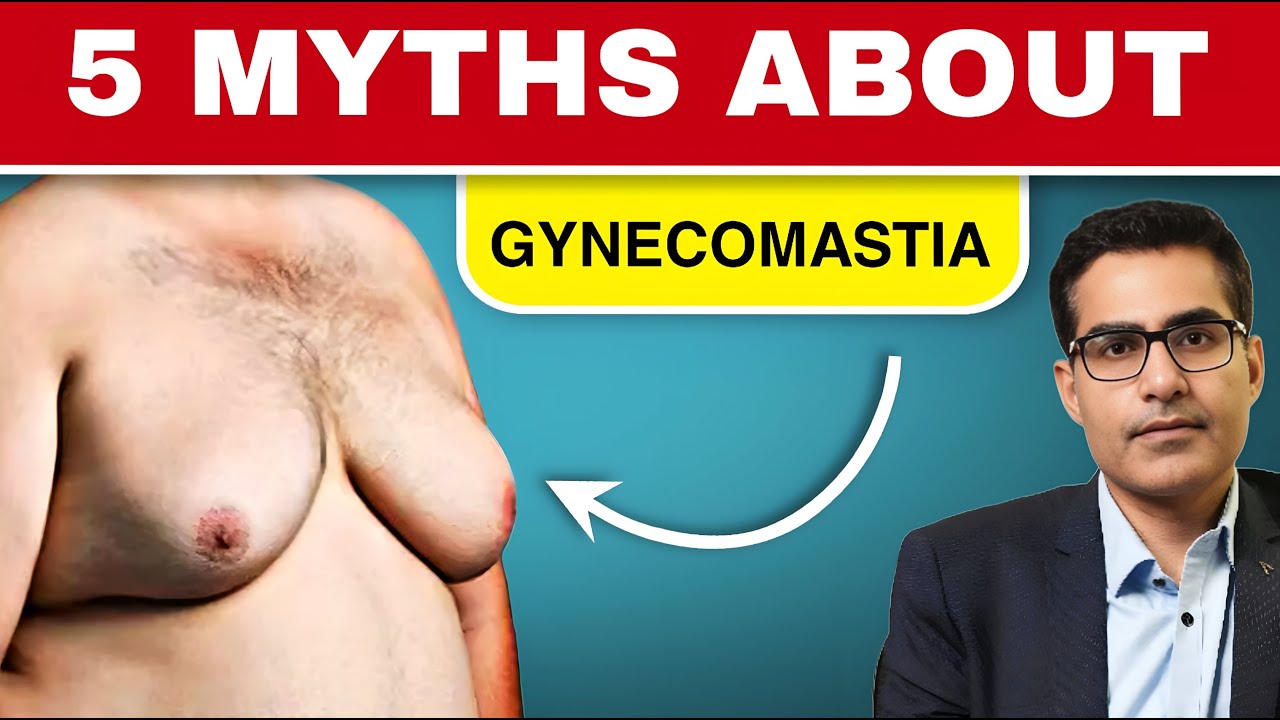 🤔 5 Myths About Gynecomastia | Enlarged Breast in Men - Male Breast Surgeon in India