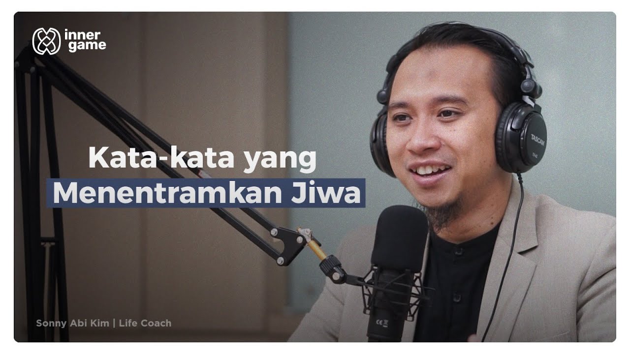 Semua akan berlalu❗️| Sonny Abi Kim | Inner Game #42