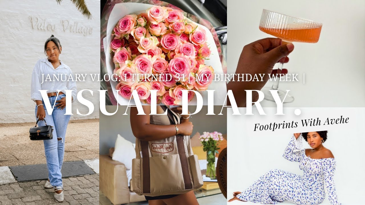 #VisualDiary: The Week I Turned 31🤎