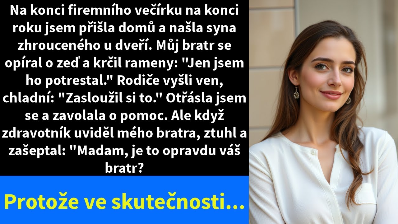 Na konci firemního večírku na konci roku jsem přišla domů a našla syna zhrouceného u dveří.