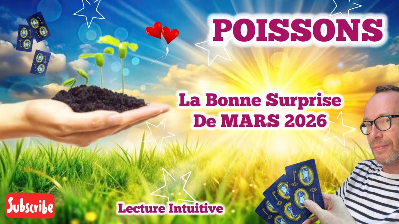 POISSONS - La Bonne Surprise de MARS 2026: des démarches qui aboutissent