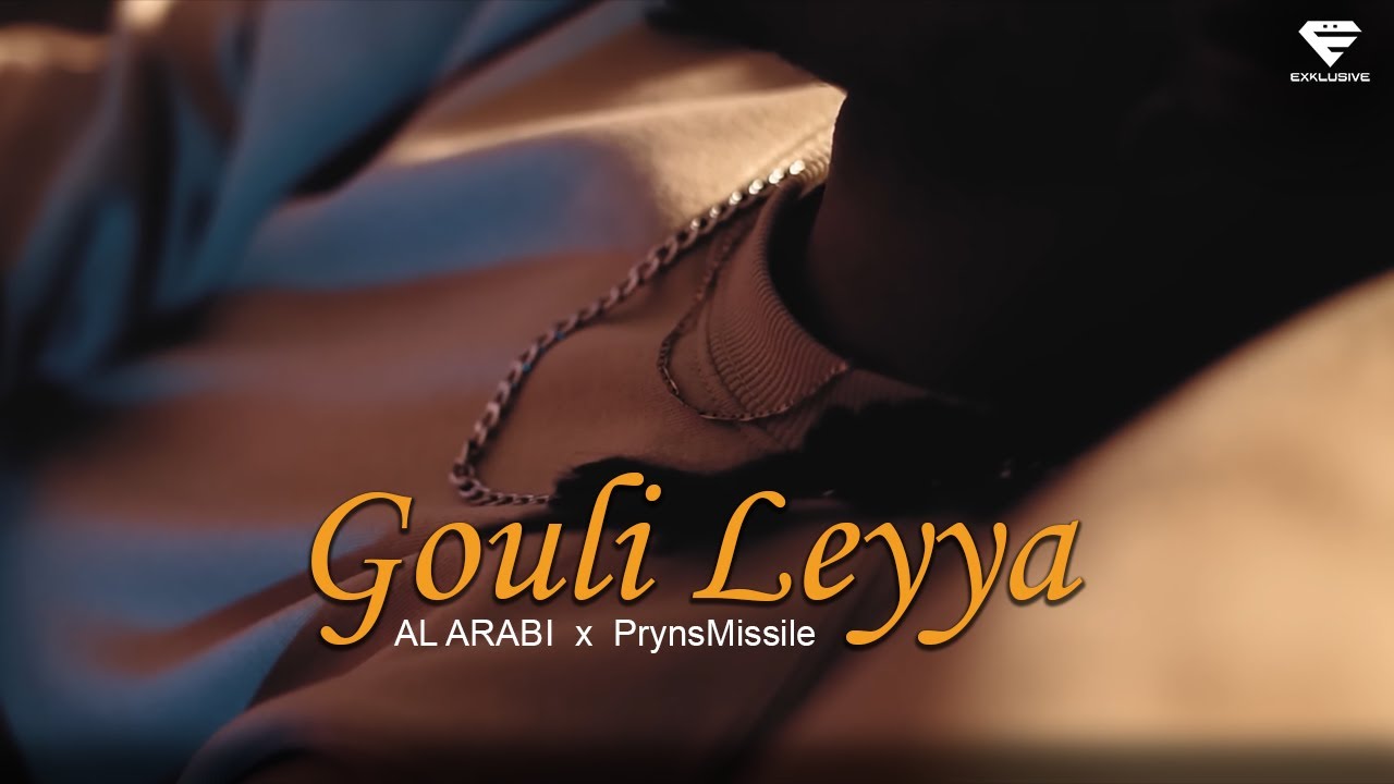 AL ARABI ft. @PrynsMissile -  Gouli Leyya (Official Music Video)