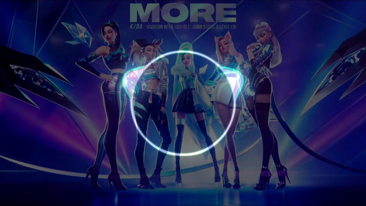 K/DA–MORE 1 HOURS - League of Legends