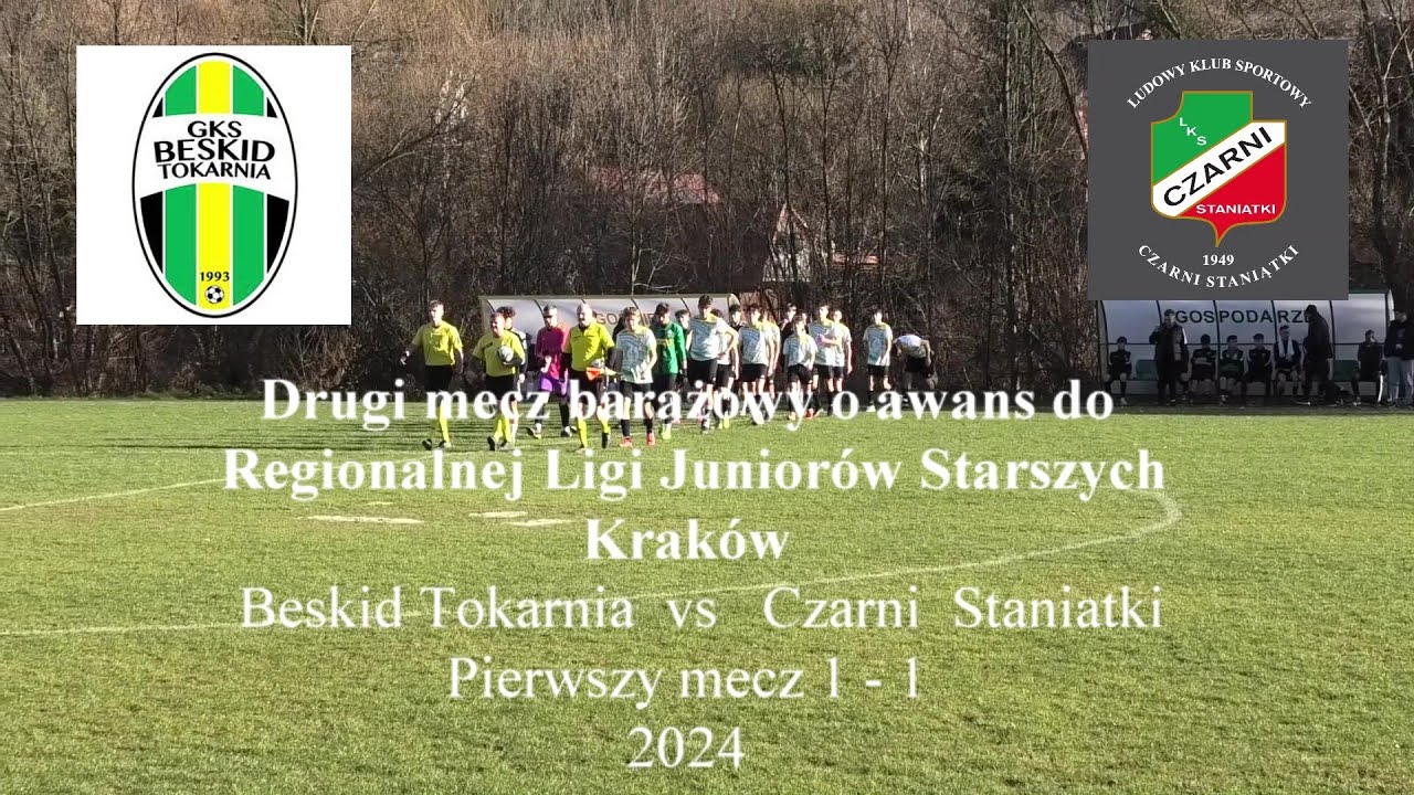 2024 Drugi mecz o awans do  Ligi Juniorów Starszych Kraków Beskid Tokarnia vs Czarni Staniątki