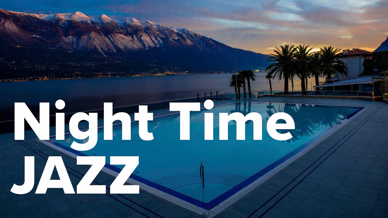 Night Time Jazz | Relaxing Late Night Jazz Music | Jazz Instrumental Music For Sleep, Study, Relax