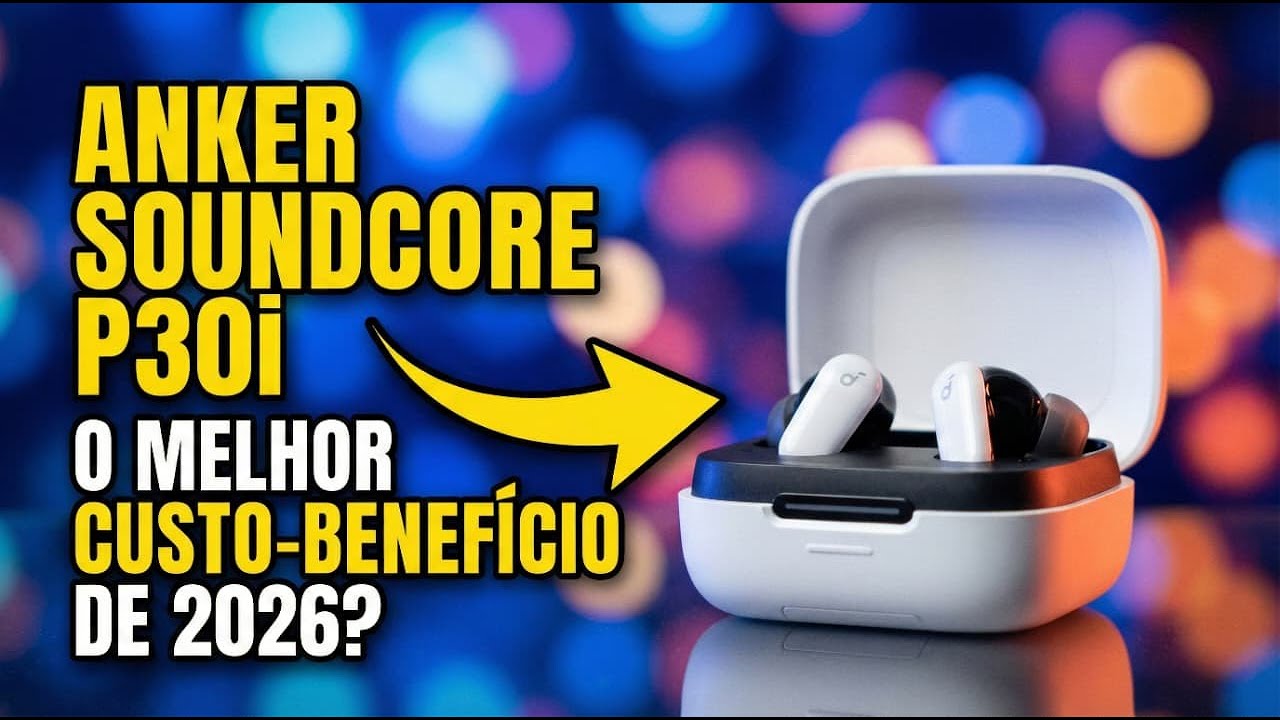 Usei o Anker Soundcore P30i por 30 dias… vale a pena? Review sincera