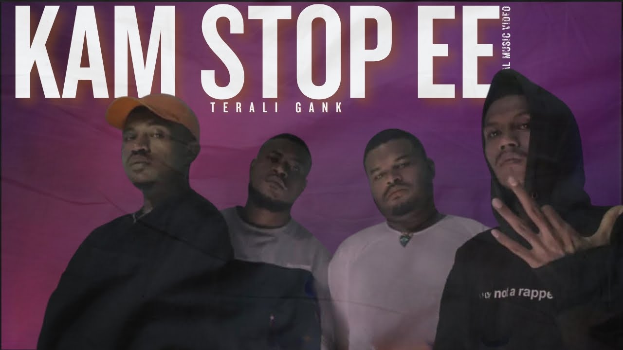 Terali Gank - Kam Stop Ee (Official Music Video)