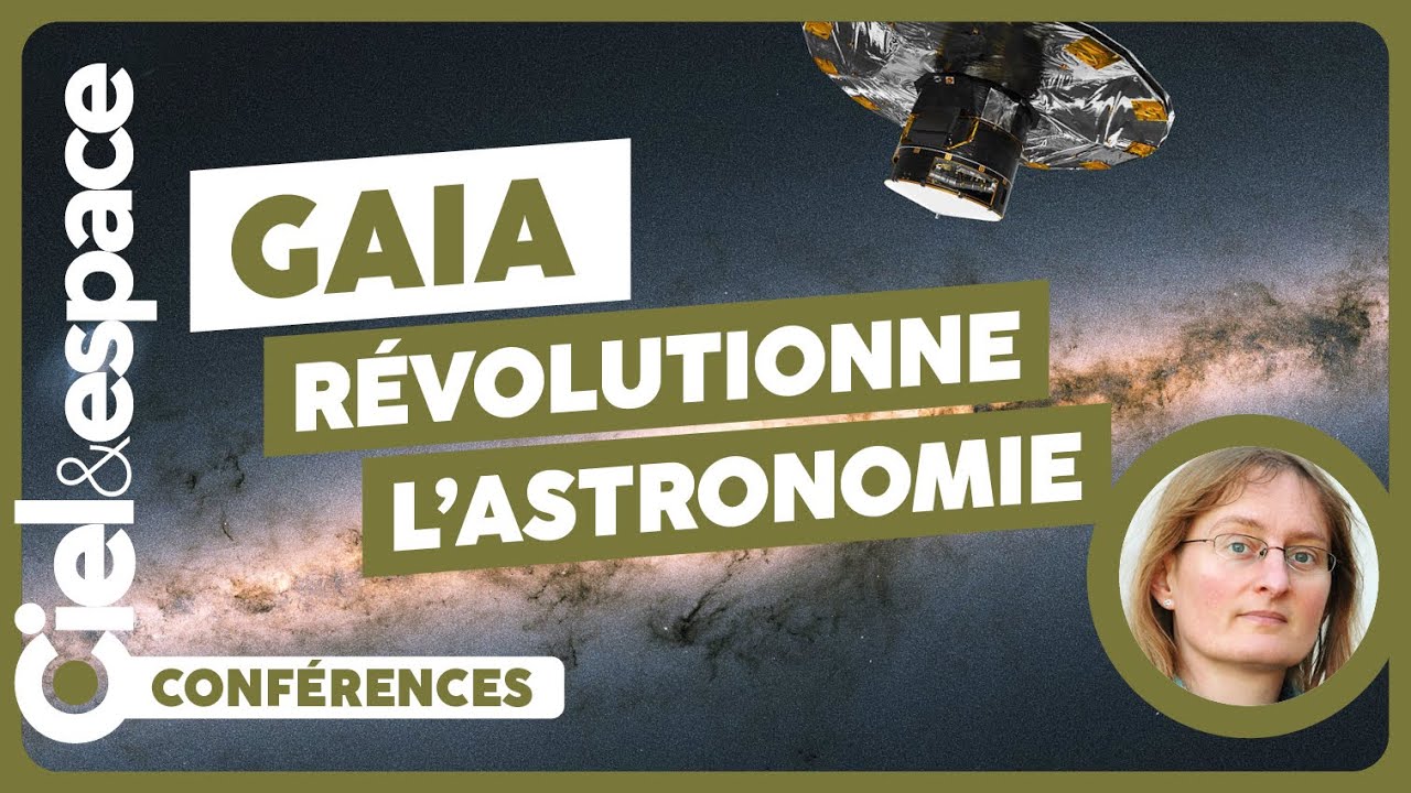 [Carine Babusiaux] GAIA explore la Voie Lactée