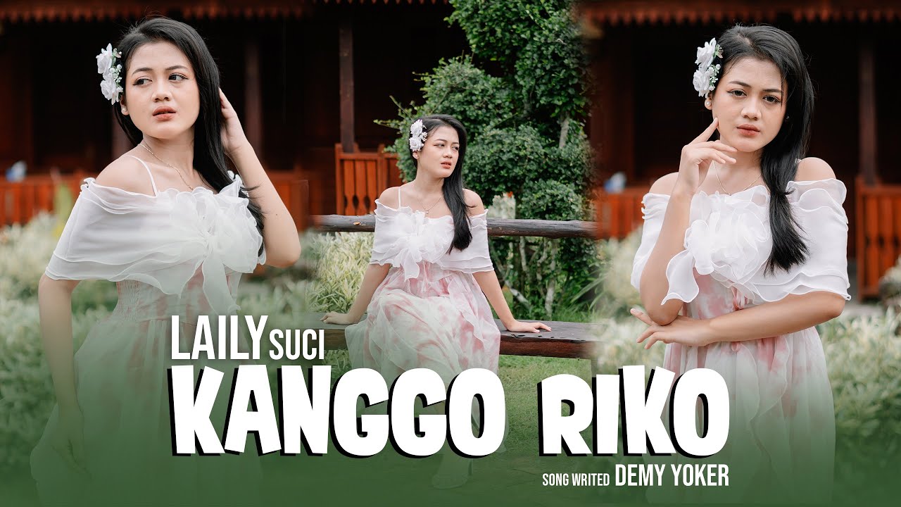 KANGGO RIKO - Laily Suci (Official MV) | Lagu Osing Banyuwangi Paling Baper 2025